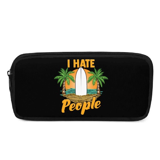 Funny I Hate People Relaxing Beach Vacation Pun Pencil Cases