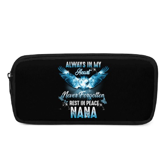 Rest In Peace My Nana Always In My He Rip My Nana Pencil Cases