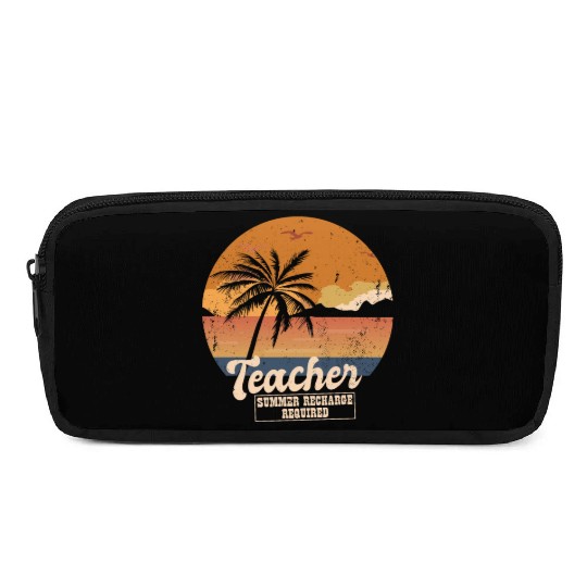 Funny Last Day Of School Teacher Summer Recharge Pencil Cases