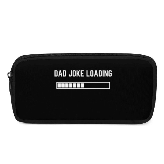 Dad Joke Loading 1 Pencil Cases