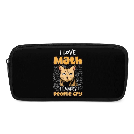 I Love Math It Makes People Cry Cat Science Lover Pencil Cases