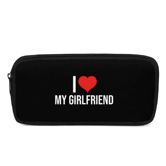 I Love My Girlfriend Pencil Cases