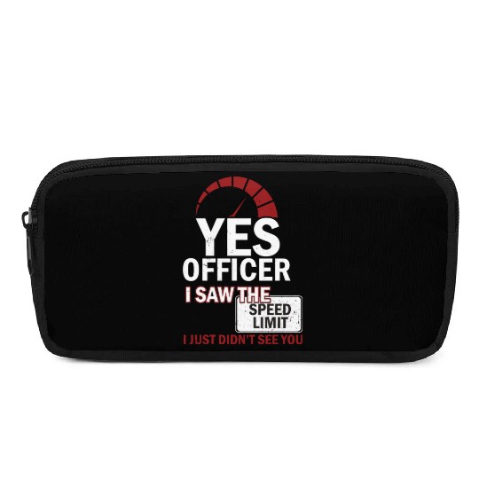 Yes Officer I Saw The Speed Limit Mechanic Pencil Cases