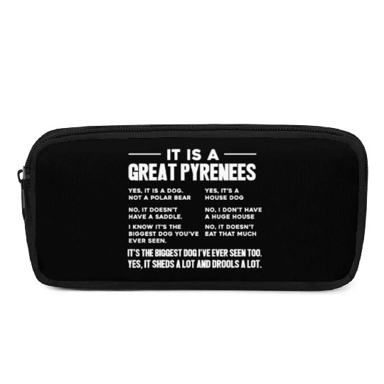 It Is A Great Pyrenees Pencil Cases