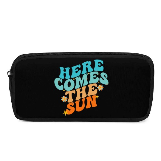 Here Comes The Sun Funny Pencil Cases
