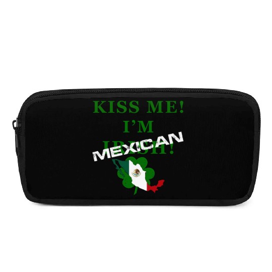 St Patrick’S “Kiss Me I’M Mexican ” Pencil Cases