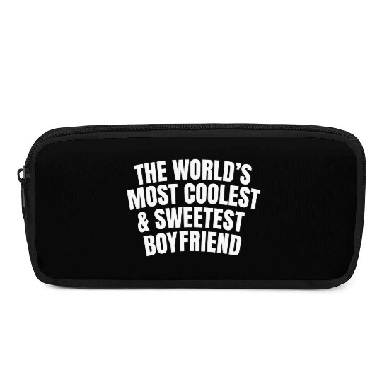 World s Most Coolest And Sweetest Boyfriend Pencil Cases