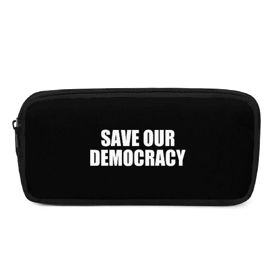 Save our democracy Pencil Cases