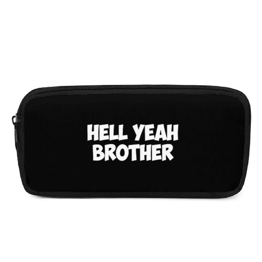 hell yeah brother Pencil Cases
