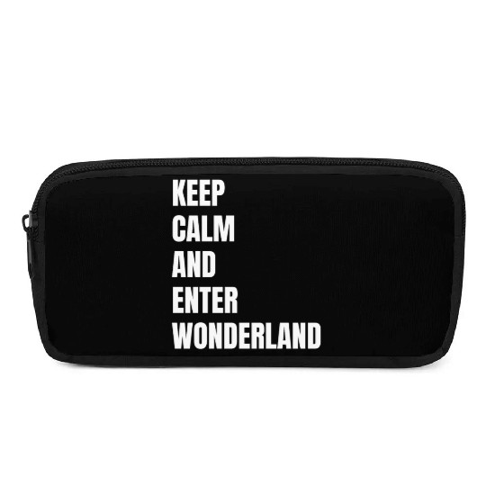 Keep Calm and Enter Wonderland Typography Pencil Cases