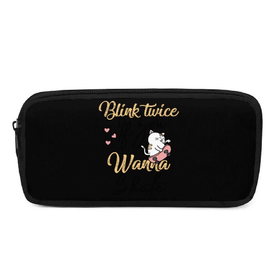 Blink Twice If You Wanna Skate Skating Lover Pencil Cases