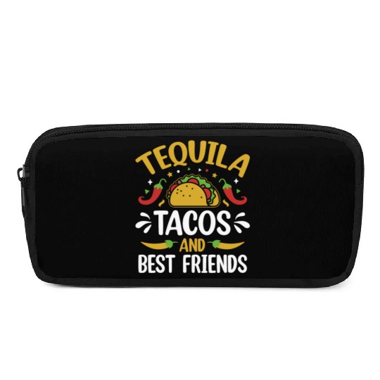 tequila tacos and best friends Pencil Cases