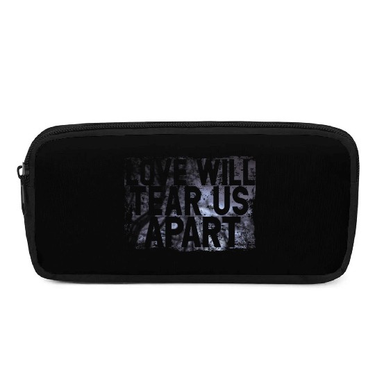 LOVE WILL TEAR US APART Pencil Cases