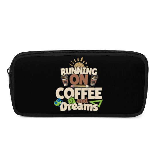 RUNNING ON COFFEE & DREAMS Pencil Cases