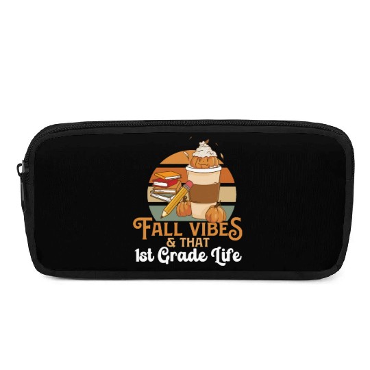 Fall Vibes That 1st Grade Life First Grader Pencil Cases