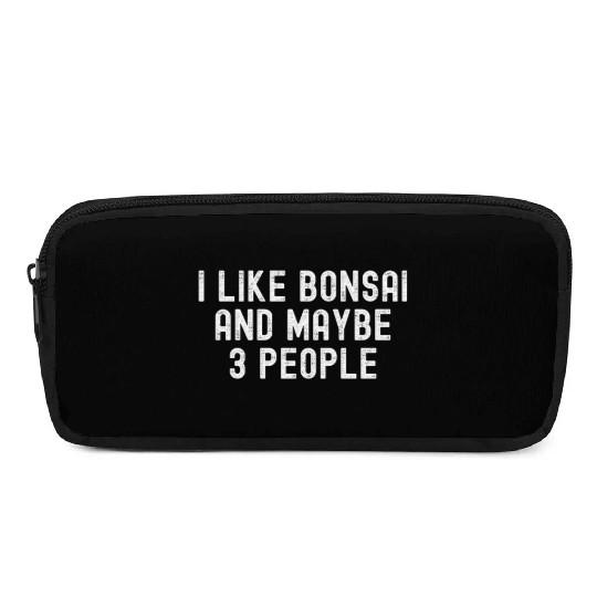 I Like Bonsai and Maybe 3 People Pencil Cases