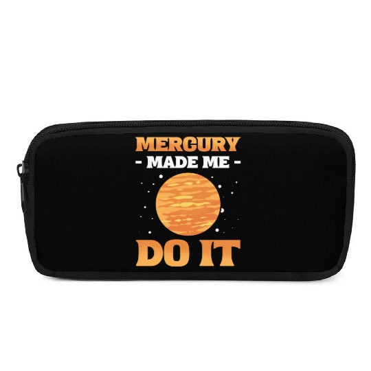 Mercury Made Me Do It Solar System Planets Pencil Cases