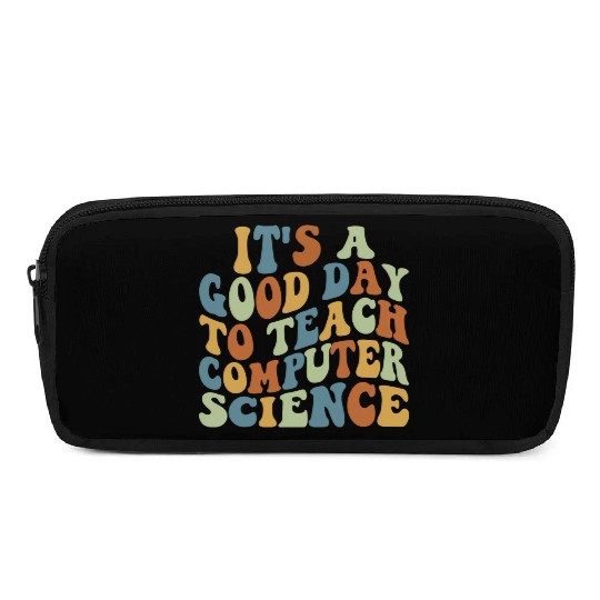 Computer Science Teacher Teacher Appreciation Pencil Cases