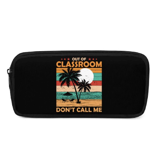 Teacher Retirement Out Of Classroom Retired Pencil Cases
