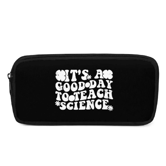 Its A Good Day To Teach Science Earth Funny Pencil Cases