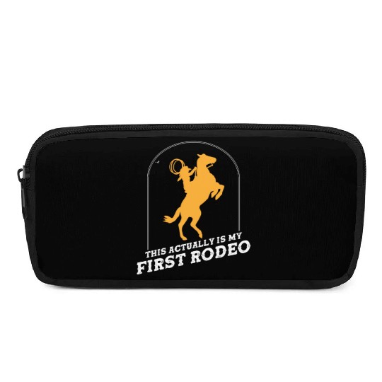 This Actually Is My First Rodeo Pencil Cases