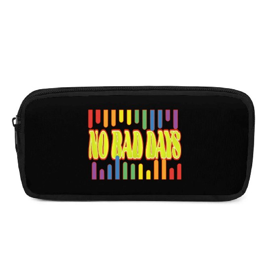 No bad days Pencil Cases