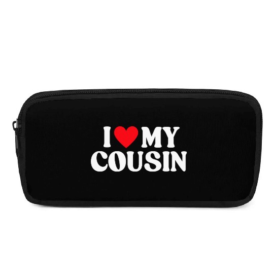 I Love My Cousin I Heart My Cousin Pencil Cases