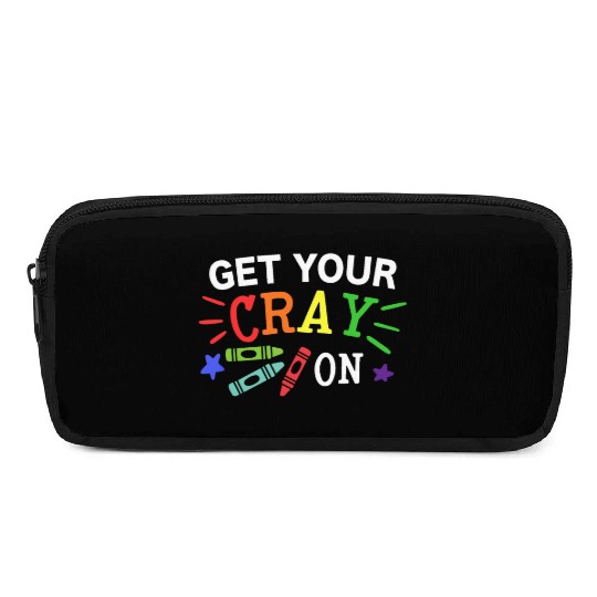 Get Your Cray On Back To School Pencil Cases