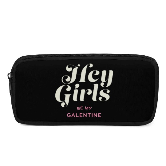 Be My Galentine. Galentine's Day Pencil Cases