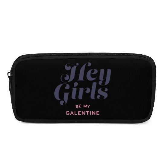 Be My Galentine. Galentine's Day Pencil Cases