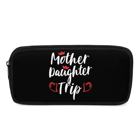 Mother Daughter Trip Weekend Vacation Mom Daughter Pencil Cases