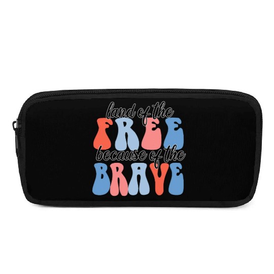 land of the free because of the brave Pencil Cases