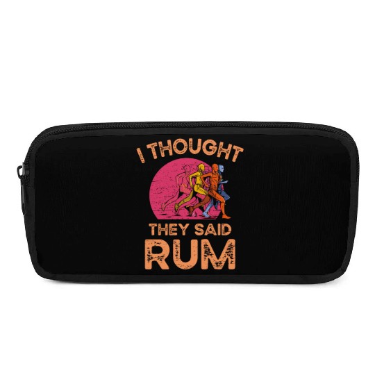 I Thought They Said Rum Athletic Athlete Pencil Cases