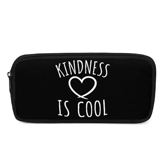 Kindness Is Cool Be A Nice Human Love Motivation Pencil Cases