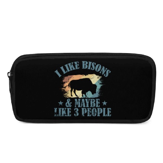 I Like Bisons and Maybe Like 3 People Pencil Cases