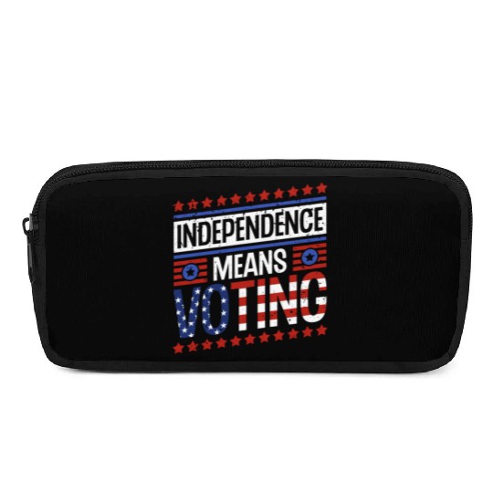 Independence Means Voting American Flag Voter Vote Pencil Cases