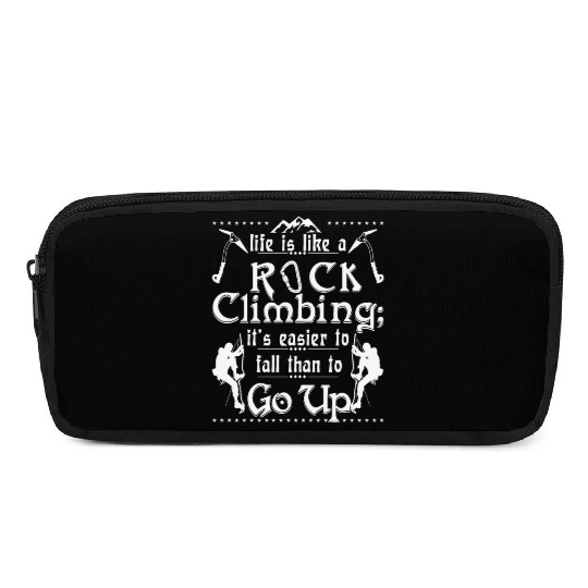 life is like a rock climbing Pencil Cases