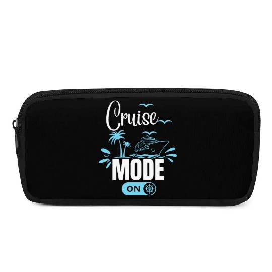 Cruise Ship Cruise Mode On Funny Cruise Pencil Cases