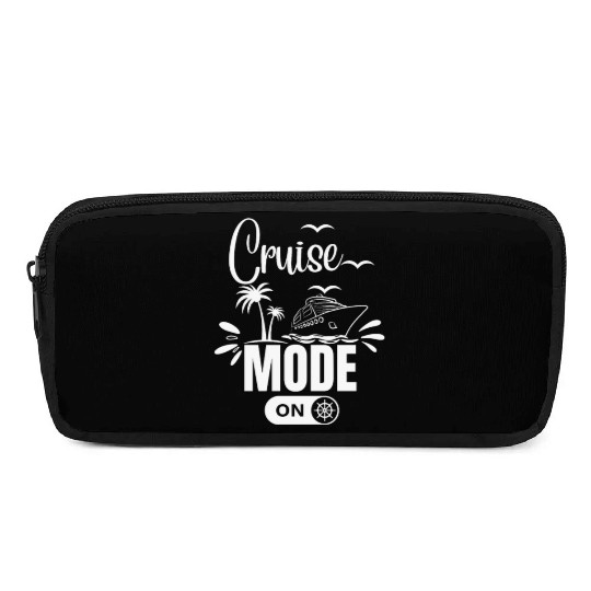 Cruise Ship Cruise Mode On Funny Cruise Pencil Cases