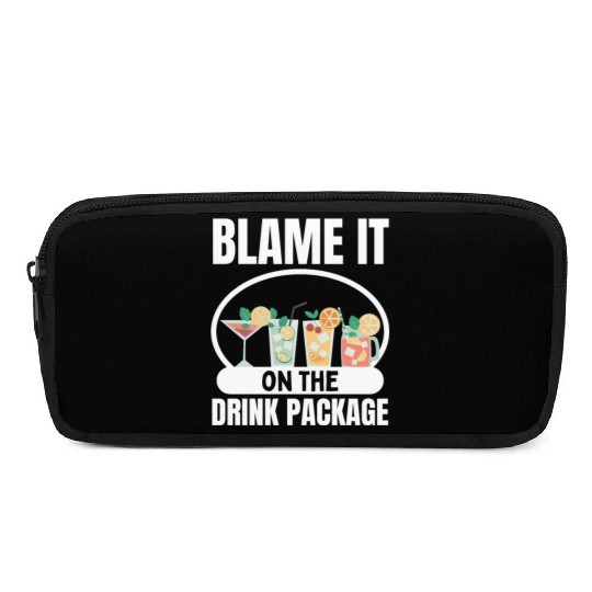 Cruise Ship Blame It On The Drink Package Cruise Pencil Cases
