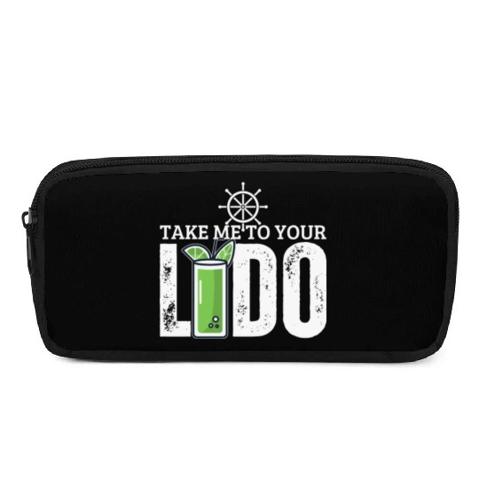 Cruise Ship Take Me To Your Lido Cruise Pencil Cases