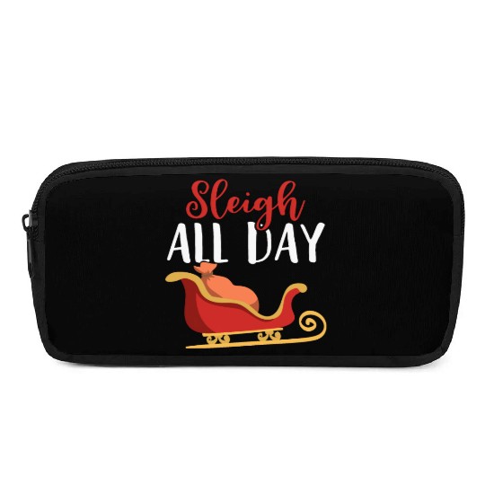 Sleigh all Day Funny Holiday Ugly Christmas Themed Pencil Cases