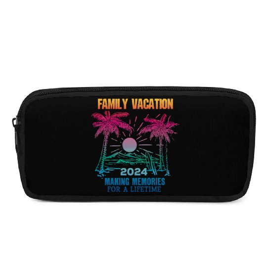 Family Vacation 2024 Making Memories Pencil Cases