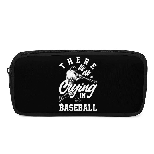 There Is No Crying In Baseball Funny Baseball Gift Pencil Cases