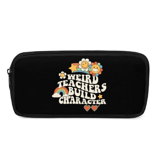 Weird Teachers Build Character Groovy School Pencil Cases