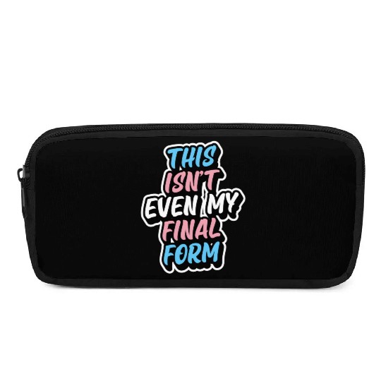 This Isn'T Even My Final Form Transgender Pride Fl Pencil Cases