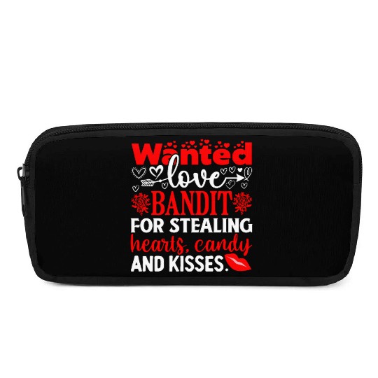 Wanted Love Bandit For Stealing Hearts Candy And Pencil Cases