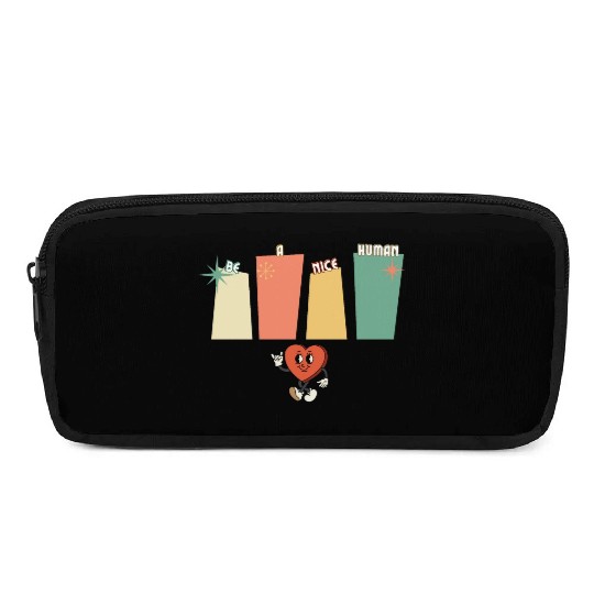 Be a nice human Pencil Cases