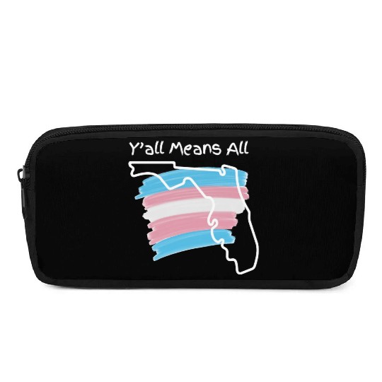 Y'all Means All - Transgender Pride Pencil Cases
