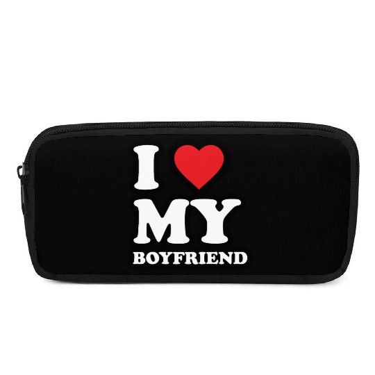 I love my Boyfriend Pencil Cases